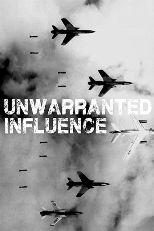 Unwarranted Influence (2014) poster