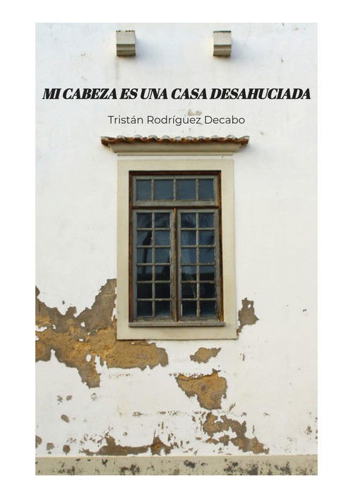Mi cabeza es una casa desahuciada (2024) poster