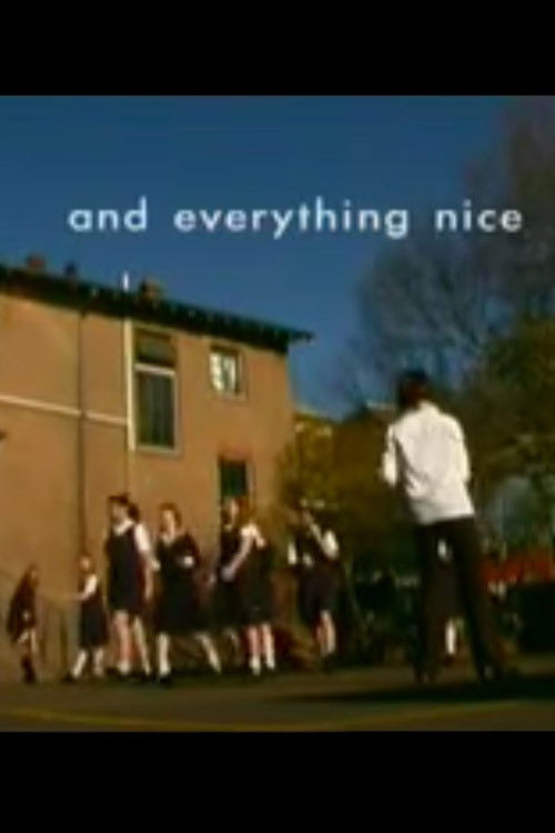 And Everything Nice (2006) poster