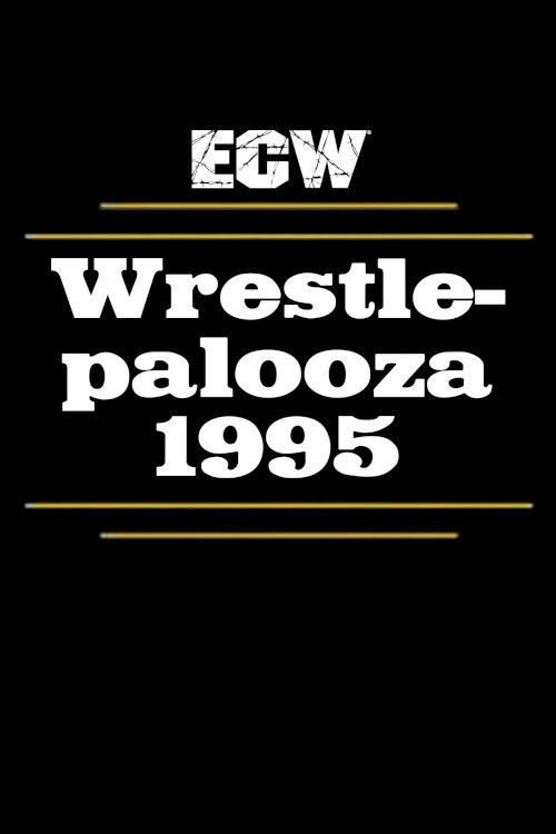ECW Wrestlepalooza 1995 (1995) poster