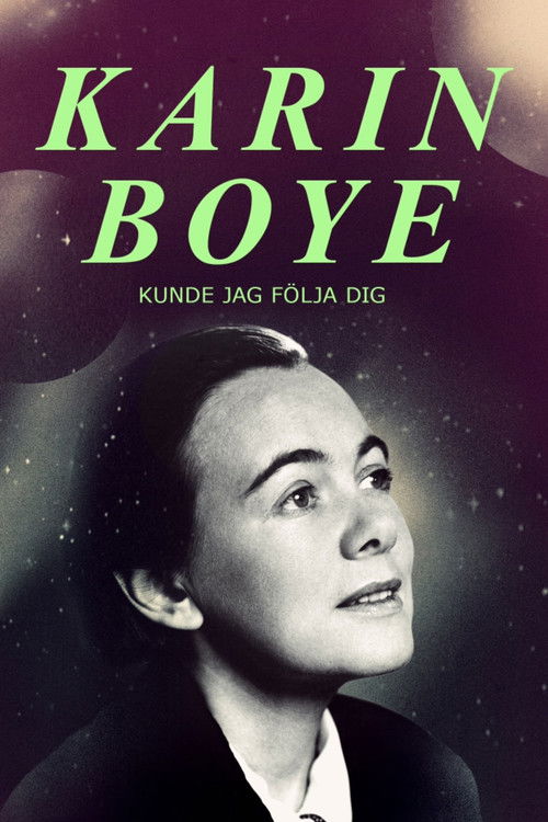 Karin Boye: Kunde jag följa dig (2024) poster