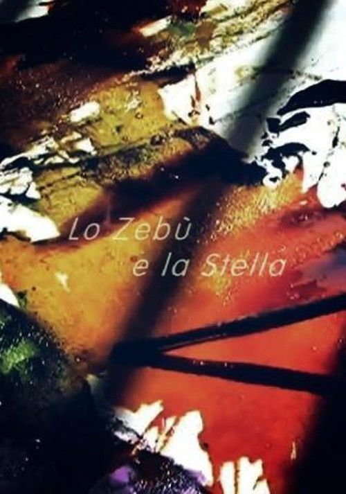 Lo zebù e la stella (2007) poster
