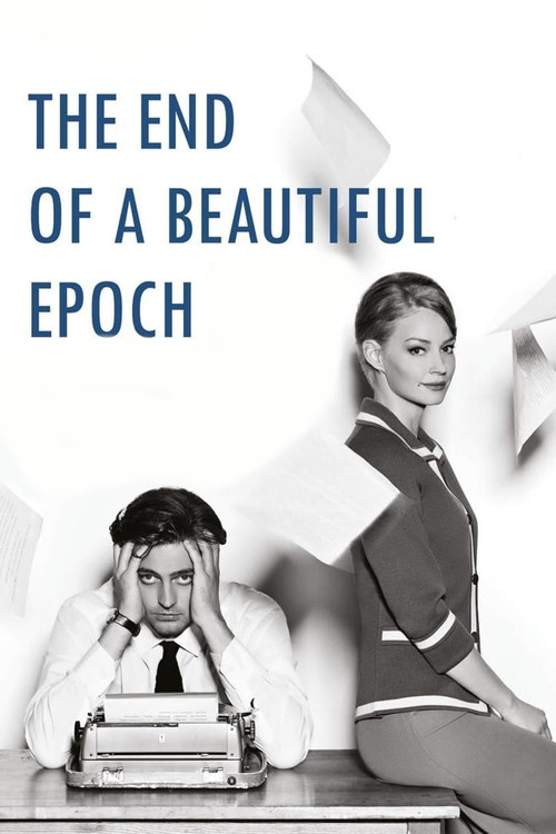 The End of a Beautiful Epoch (2015) poster