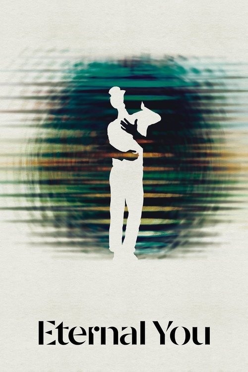 Eternal You (2024) poster