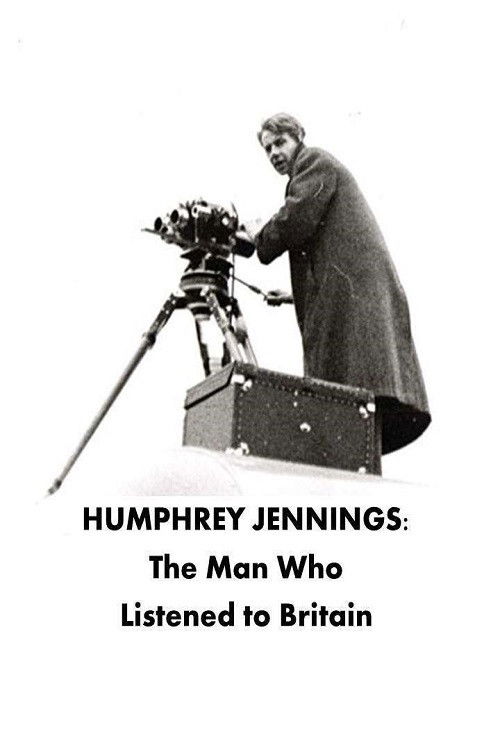 Humphrey Jennings: The Man Who Listened to Britain (2025) poster