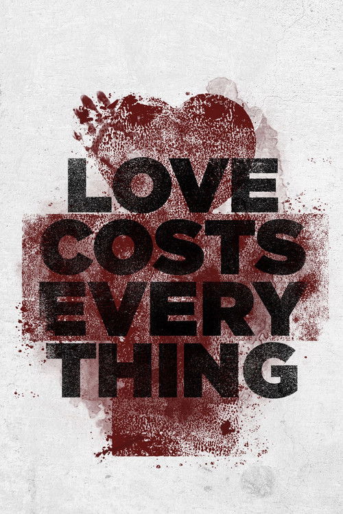 Love Costs Everything (2011) poster
