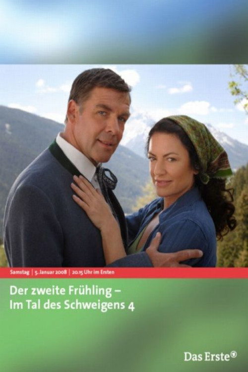 Der zweite Frühling - Im Tal des Schweigens 4 (2008) poster