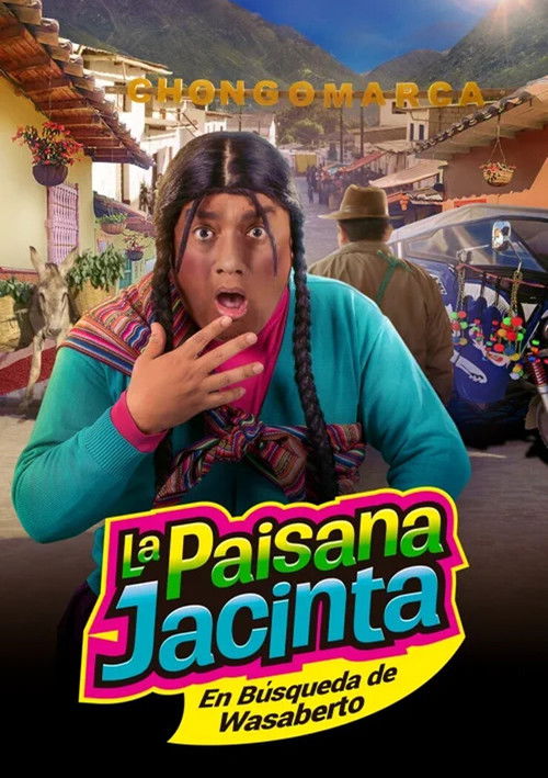 La paisana Jacinta: En búsqueda de Wasaberto (2017) poster