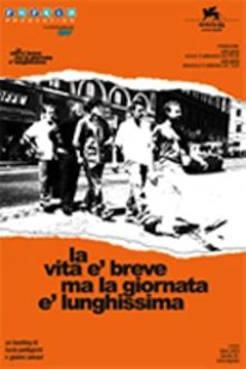 La vita è breve ma la giornata è lunghissima (2004) poster