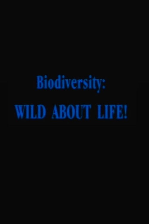 Biodiversity: Wild About Life! (1997) poster