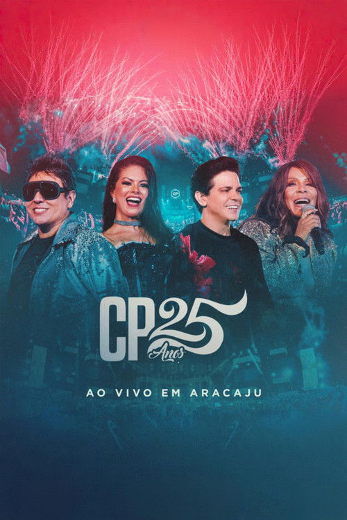 Calcinha Preta - CP 25 Anos (Ao Vivo em Aracaju) (2020) poster