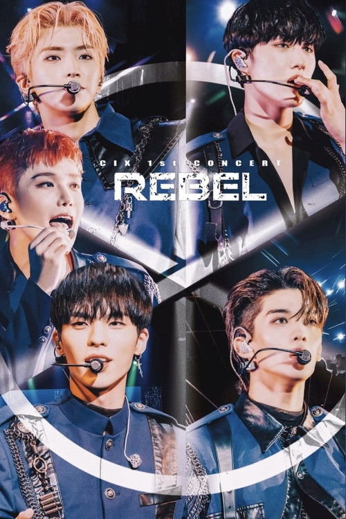 CIX 1st Concert ‘Rebel’: Playback (2023) poster