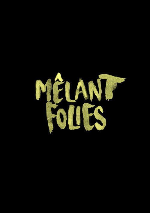 Mêlant Folies (2023) poster