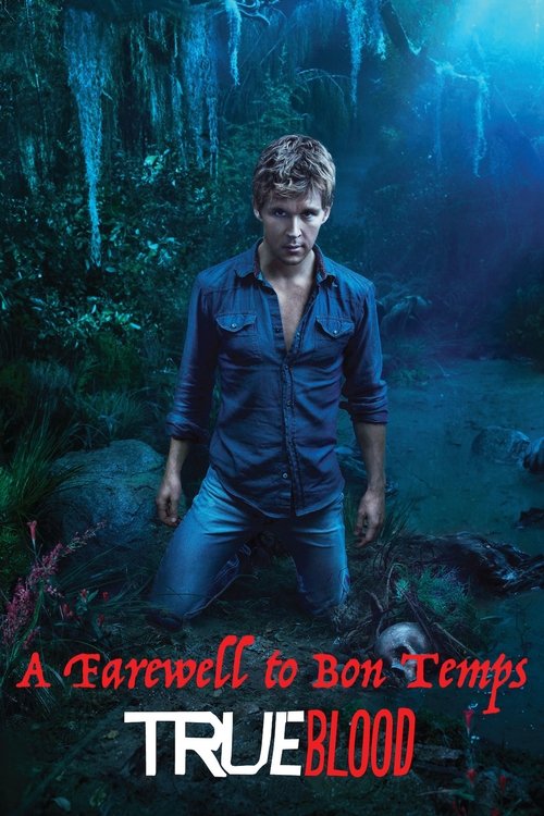 True Blood. A Farewell to Bon Temps (2014) poster