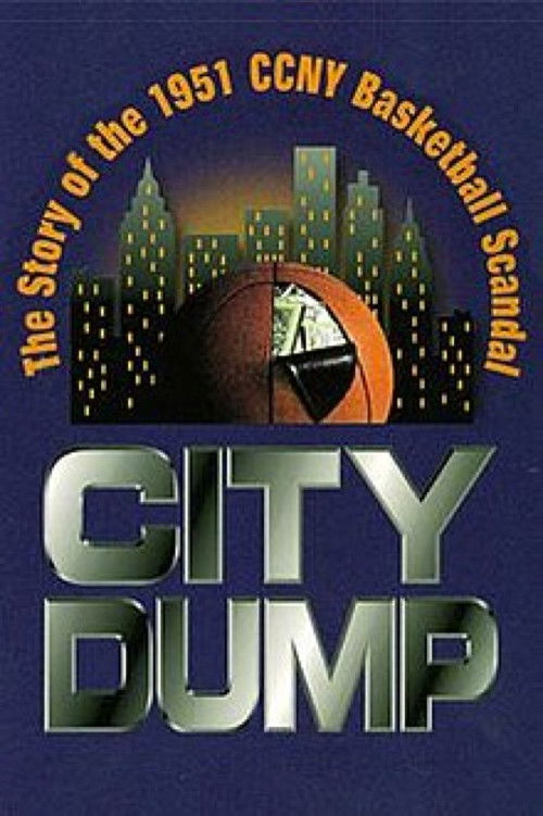 City Dump: The Story of the 1951 CCNY Basketball Scandal (1998) poster