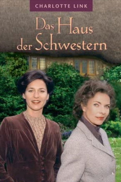 Charlotte Link: Das Haus der Schwestern (2002) poster