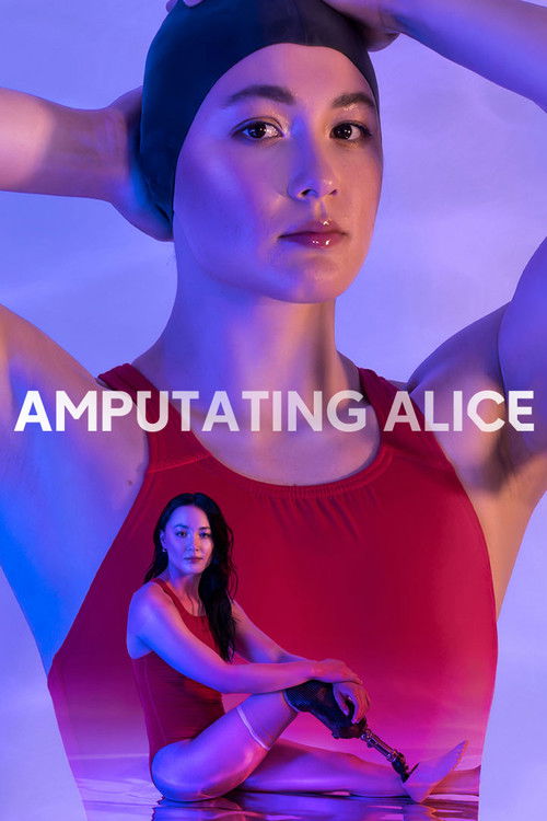 Amputating Alice (2023) poster