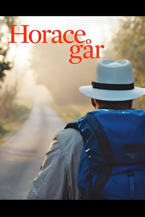 Horace går - en vandring genom livet och krisen (2024) poster