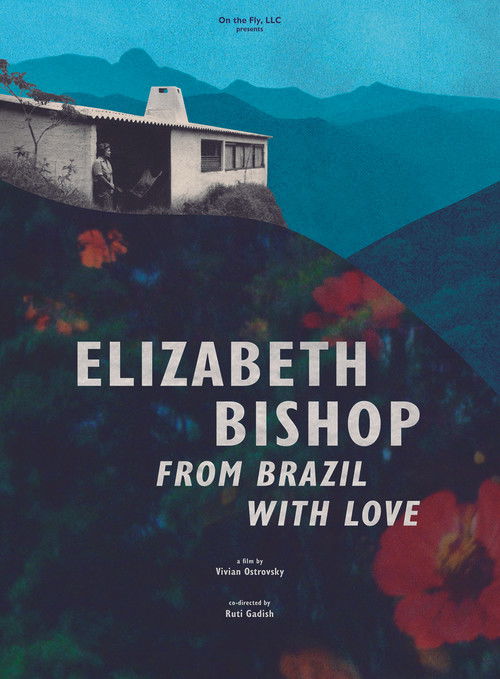 Elizabeth Bishop: From Brazil with Love (2025) poster