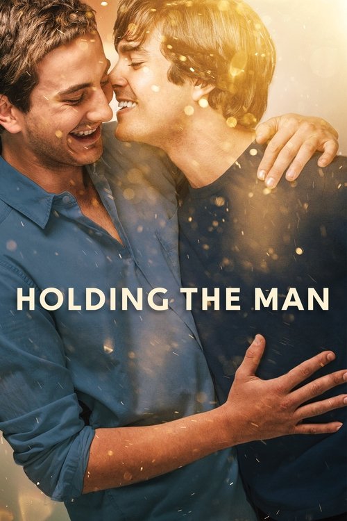 Holding the Man (2015) poster