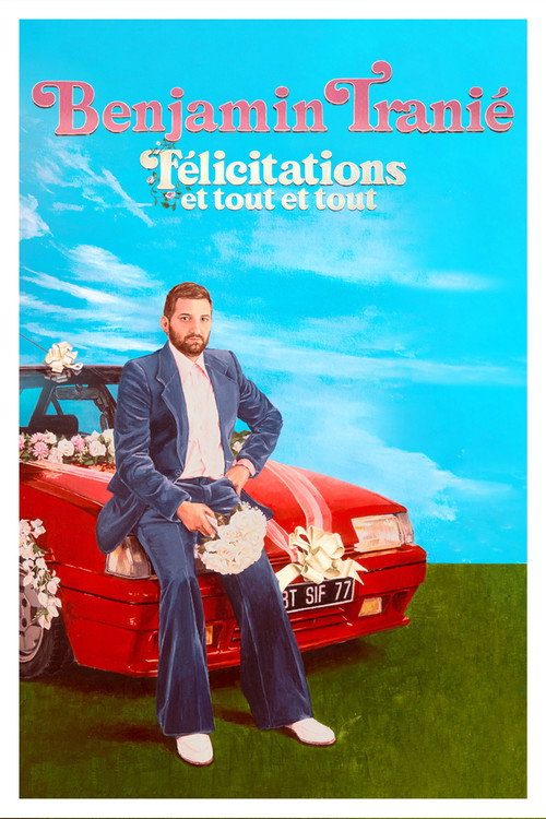 Benjamin Tranié - Félicitations et tout et tout (2026) poster