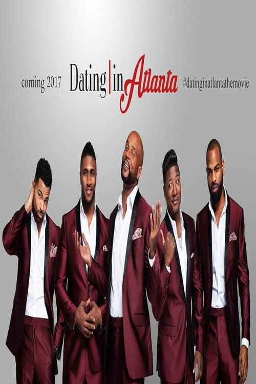 Dating in Atlanta: The Movie (2017) poster