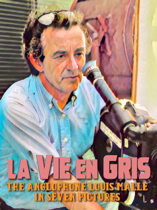 La Vie en Gris: The Anglophone Louis Malle in Seven Pictures (2022) poster