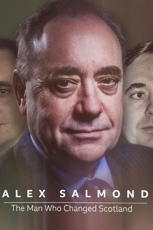 Alex Salmond: The Man Who Changed Scotland (2024) poster