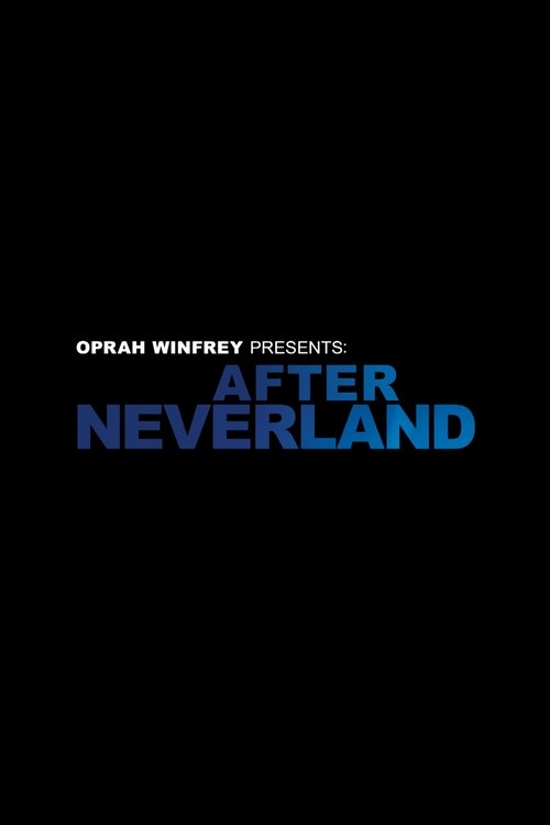 Oprah Winfrey Presents: After Neverland (2019) poster