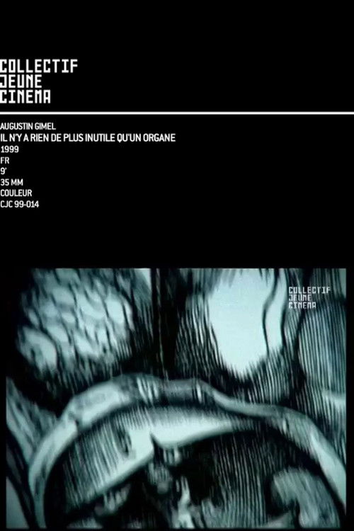 Il n'y a rien de plus inutile qu'un organe (1999) poster