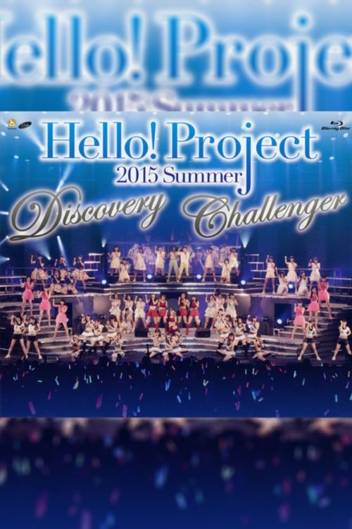 Hello! Project 2015 Summer ~DISCOVERY~ (2015) poster