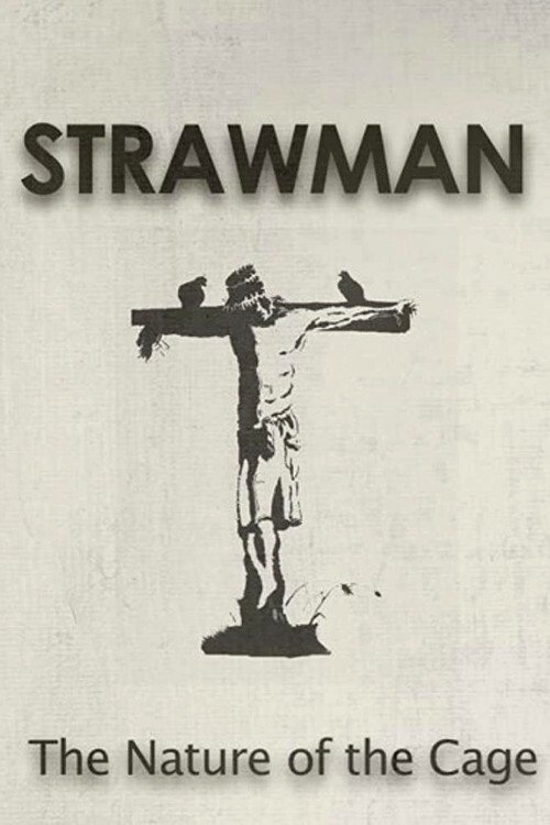 Strawman: The Nature of the Cage (2015) poster