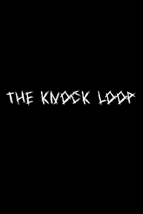 The Knock Loop (2023) poster