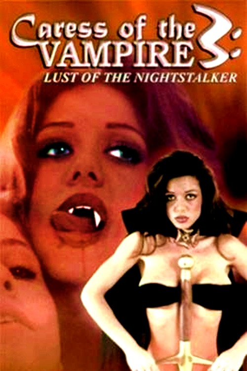 Caress of the Vampire 3: Lust Of The Nightstalker (1999) poster