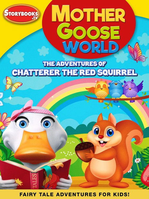Mother Goose World: The Adventures of Chatterer the Red Squirrel (2023) poster