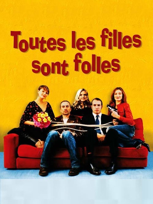 Toutes les filles sont folles (2003) poster