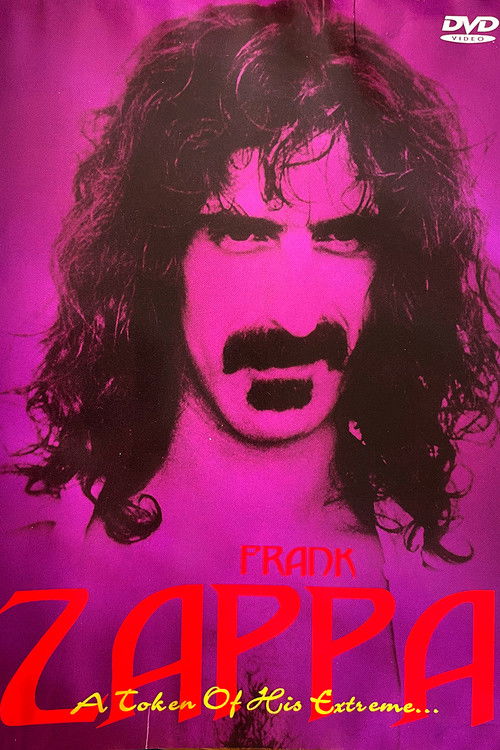 Frank Zappa: A Token of His Extreme (2005) poster