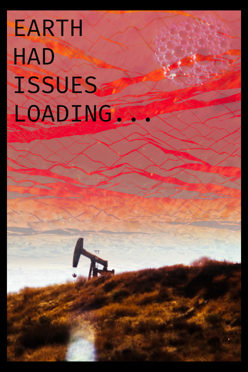 Earth Had Issues Loading... (2020) poster