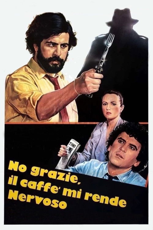 No Thanks, Coffee Makes Me Nervous (1982) poster