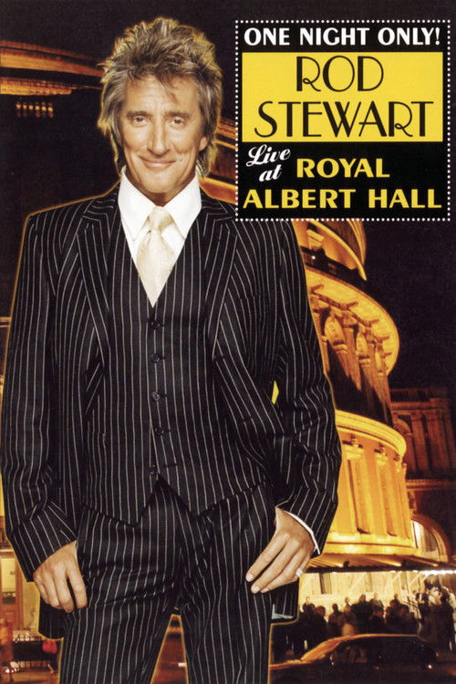 Rod Stewart: One Night Only! (Live at the Royal Albert Hall) (2004) poster