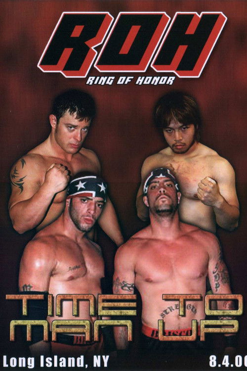 ROH: Time To Man Up (2006) poster
