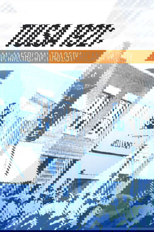 Tulsa 1921: An American Tragedy (2021) poster