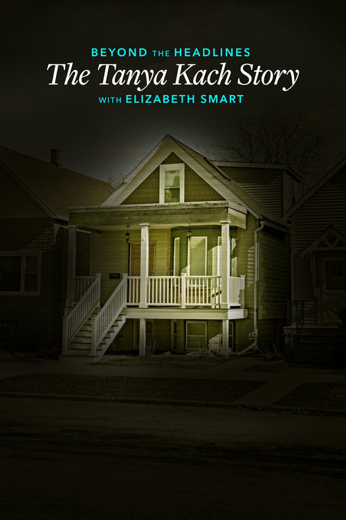 Beyond the Headlines: The Tanya Kach Story with Elizabeth Smart (2024) poster