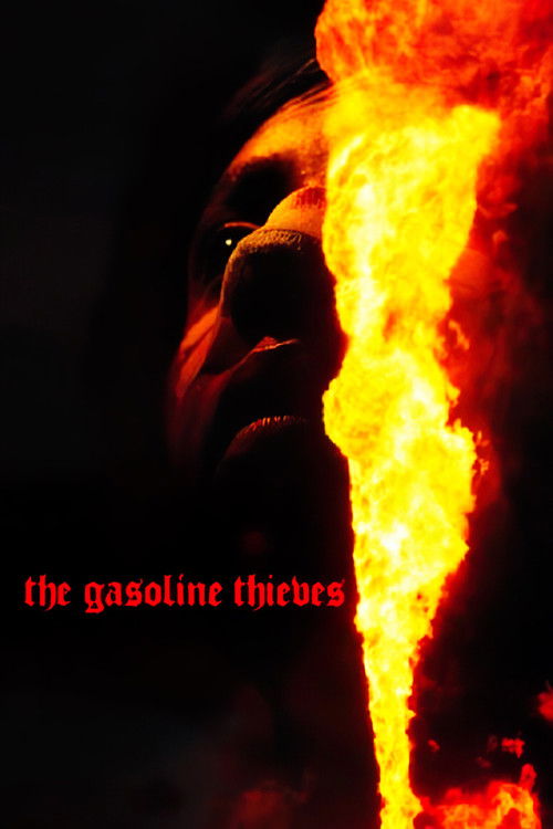 The Gasoline Thieves (2019) poster