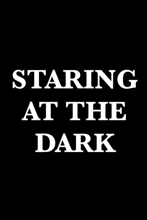 Staring at the Dark (1988) poster