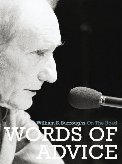 Words of Advice: William S. Burroughs On the Road (2007) poster