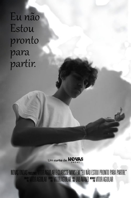 Eu não estou pronto para partir. (2023) poster