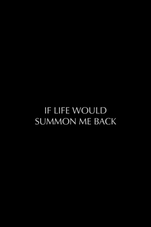 If Life Would Summon Me Back (2023) poster