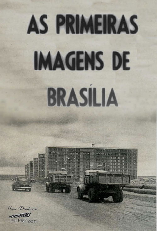 The First Images of Brasilia (1957) poster