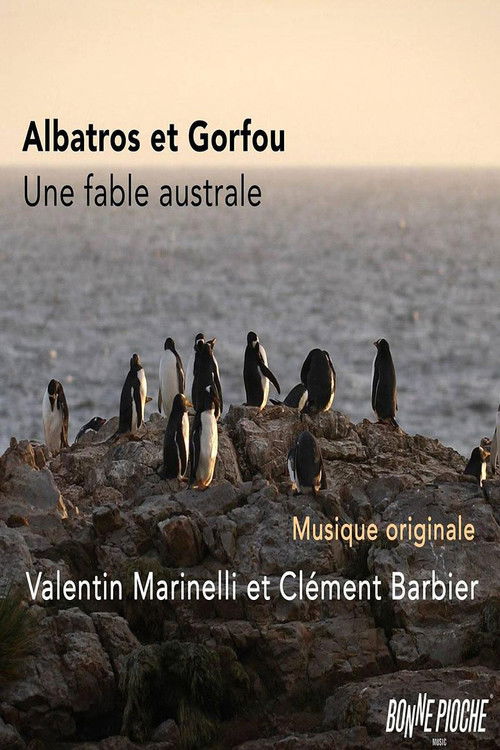 Albatros et gorfou, une fable australe (2018) poster